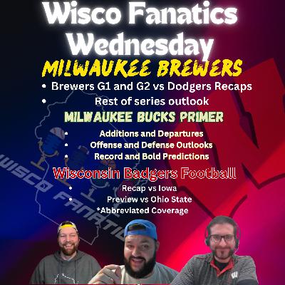 Brewers down 0-2, Bucks Primer, Badgers football down bad