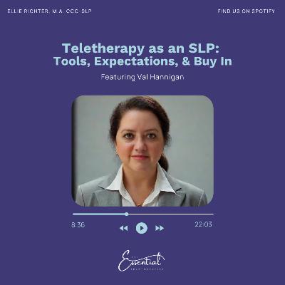 Teletherapy as an SLP: Tools, Expectations, & Buy In