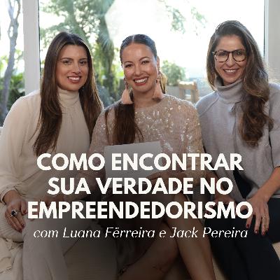 136. Negócios, verdade e alma: o que acontece quando a mulher deixa de se esconder | Juliana Goes Podcast