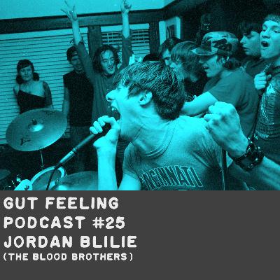 Gut Feeling Podcast #25 - Jordan Blilie (The Blood Brothers)