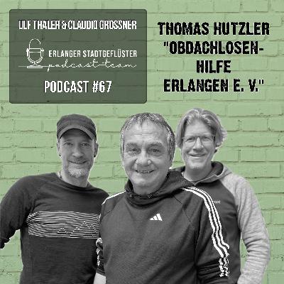 #67 OBDACHLOS | Studiogast Thomas Hutzler (Obdachlosenhilfe Erlangen e.V.)