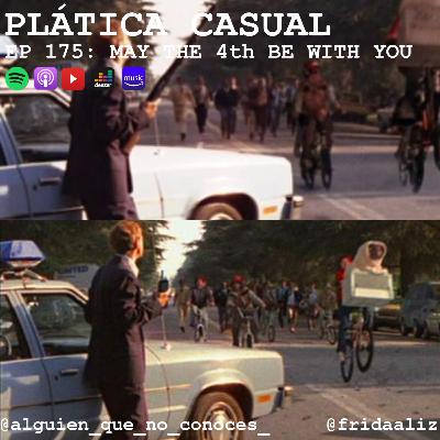 EP 175: MAY THE 4th BE WITH YOU EP 175: MAY THE 4th BE WITH YOU