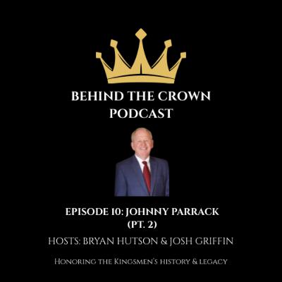 Ep.10: Johnny Parrack(Pt.2)