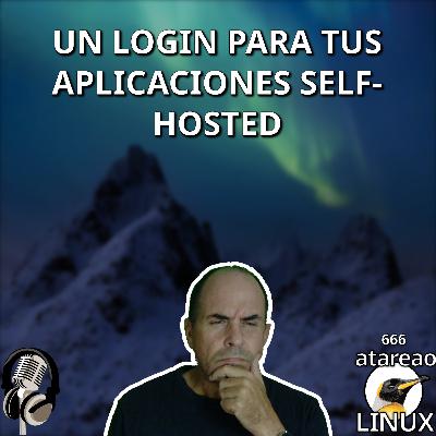 ATA 667 Un login para tus aplicaciones self-hosted
