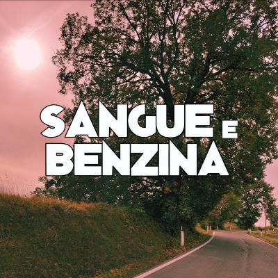 Sangue e benzina
