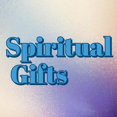 Spiritual Gifts | Evangelism