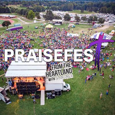 Episode 288: Praisefest