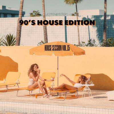 House session vol. 15 | 90's HOUSE EDITION