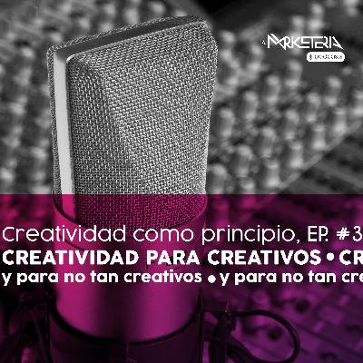 Creatividad para creativos y para no tan creativos