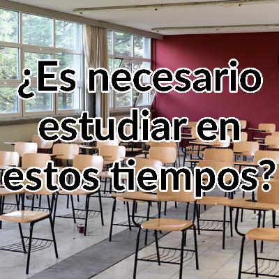 No es Necesario Estudiar Actualmente