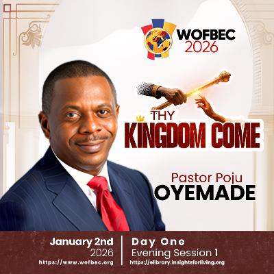 WOFBEC DAY 1 EVENING SESSION 1 PASTOR POJU OYEMADE