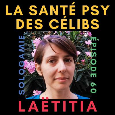 La santé mentale des célibataires - avec Laëtitia