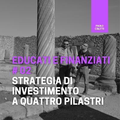 E&F 02: Strategia di investimento a quattro pilastri