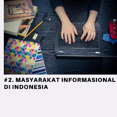 #11. Masyarakat Informasional di Indonesia