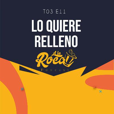 T3:E11 - Lo quiere relleno T3:E11 - Lo quiere relleno