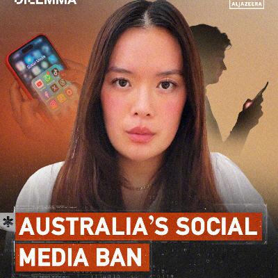 Australia's social media ban | Digital Dilemma Australia's social media ban | Digital Dilemma