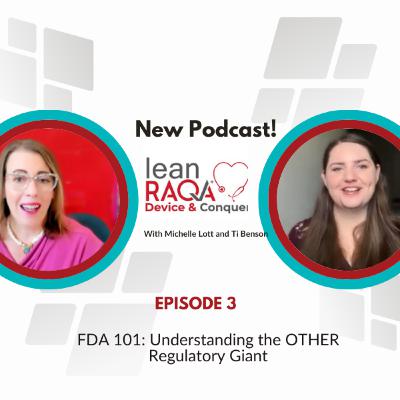 FDA 101: Understanding the OTHER Regulatory Giant