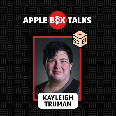 S3 Ep1: Kayleigh Truman, IATSE Local One and Ph.D. Student