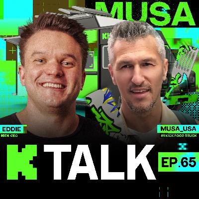 65. From Turkey to the Top of Kick: Musa USA's Entrepreneurial Journey