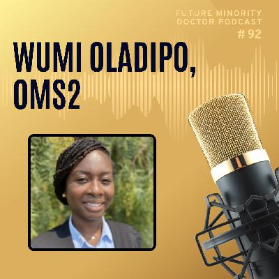 Episode 92: Wumi Oladipo, OMS2