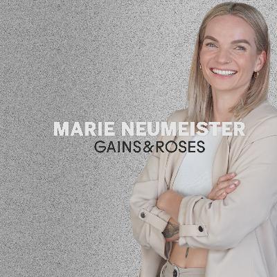 GAINS & ROSES Special w/ Marie-Theres Neumeister | GMM S2E6 GAINS & ROSES Special w/ Marie-Theres Neumeister | GMM S2E6