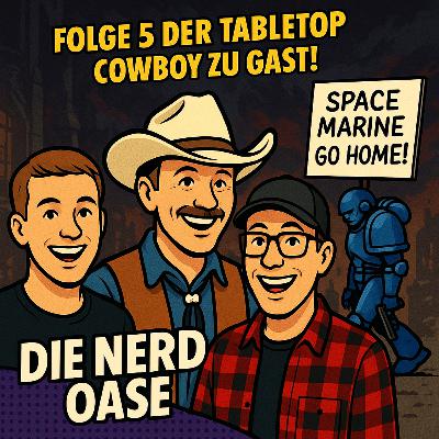 Folge 5 „Hat Warhammer jetzt ausgedient?" Andy der Tabletop Cowboy zu Gast