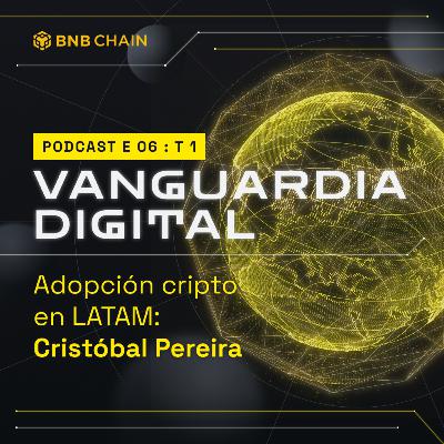 Adopción cripto en Latam, con Cristóbal Pereira