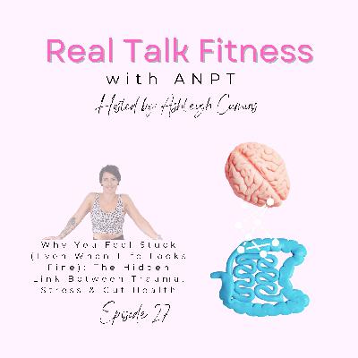 Why You Feel Stuck (Even When Life Looks Fine): The Hidden Link Between Trauma, Stress & Gut Health