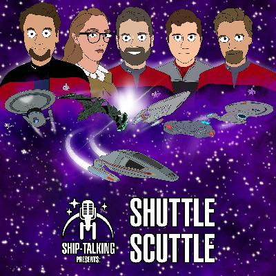 [Ship-Talking Presents] Shuttle Scuttle #31 (Assimilate This)