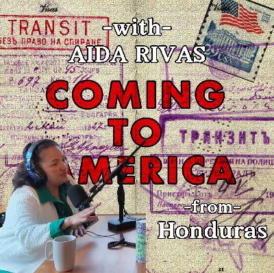 E18 - Honduran in the USA