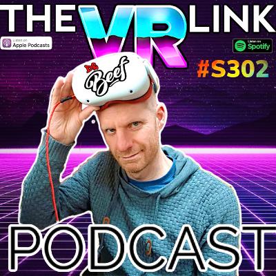 The VR Link Podcast - Dr Beef Discussion and VR Gaming News S3 E2