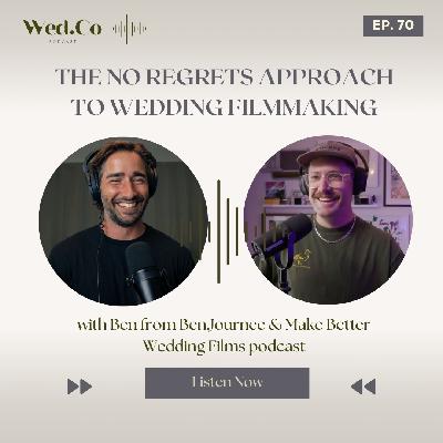 The No Regrets Approach to Wedding Filmmaking - Ben Journee