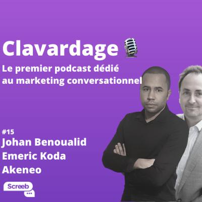 Clavardage #15 - Les attentes des consommateurs après le Covid, avec Johan Benoualid et Emeric Koda d'Akeneo