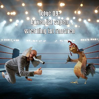 Boxen ist Vapen - Wrestling ist Rauchen Boxen ist Vapen - Wrestling ist Rauchen