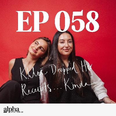058: Khloé Dropped Her Receipts…Kinda