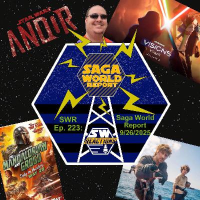SWR Ep. 223: Saga World Report for 09/26/2025