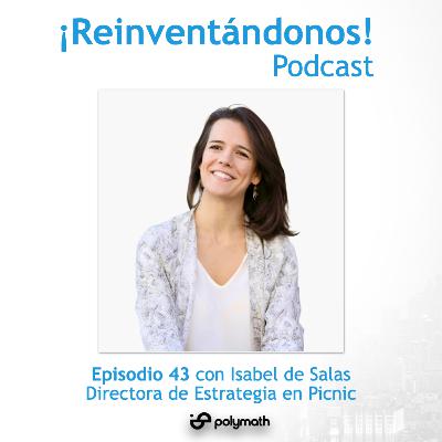 Episodio 43: Anticipando el Futuro en tu Organización con Isabel de Salas