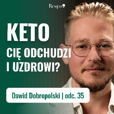 Dieta keto - hit czy kit? | Dawid Dobropolski