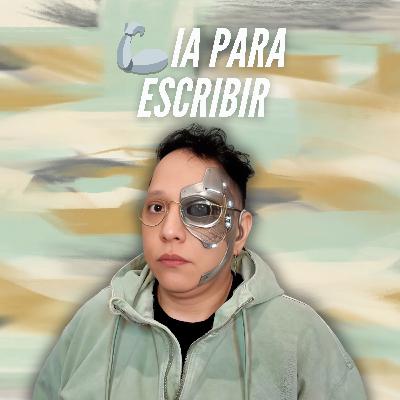 T9E30 🤖 IA para escritores: úsala de becaria, no de jefa