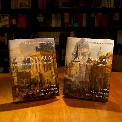 The Golden Thread (Guest Allen C. Guelzo)