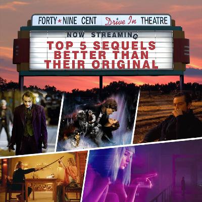 Top 5 Best Sequels of All Time!
