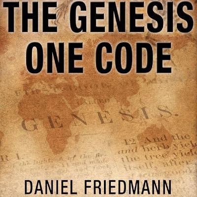 Rob McConnell Interviews - DANIEL FRIEDMANN - The Genesis One Code