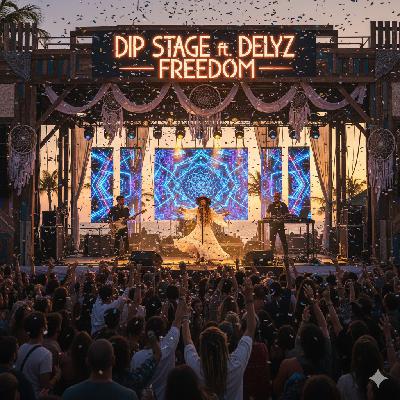 Dip Stage ft. Delyz - Freedom