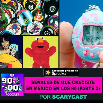 Señales de que creciste en México en los 90s (PARTE 2) Señales de que creciste en México en los 90s (PARTE 2)