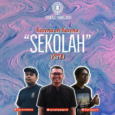 Karena Oh Karena Ep. 1 : Sekolah (part 1)