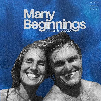 Christian and Ka'ale Sea: Many Beginnings