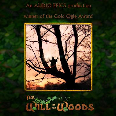 The Will of the Woods - Episode 1 The Will of the Woods - Episode 1