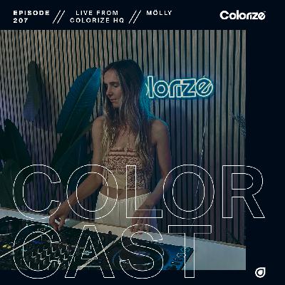 Colorcast Radio 207 with mölly [Live from the Colorize HQ]