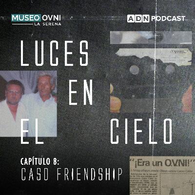 Luces en el cielo: ¿Qué pasó con la isla Friendship y sus misteriosos habitantes?