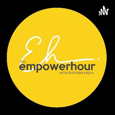 Episode 1: Welcome to The Empower Hour